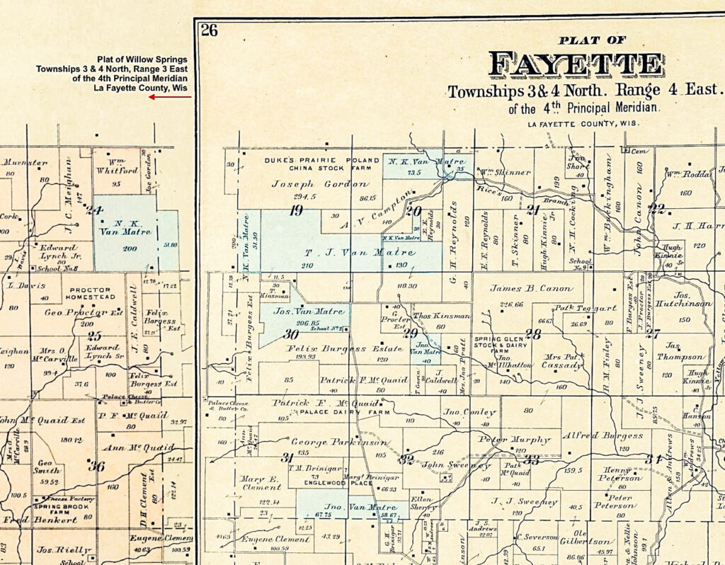Van Matre Properties are showing in blue - 1895 Partial Plat Maps for Fayette Township and Willow Springs Township, Lafayette County, Wisconsin.
